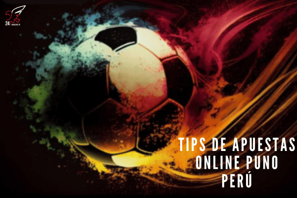 Tips de Apuestas Online Puno Perú