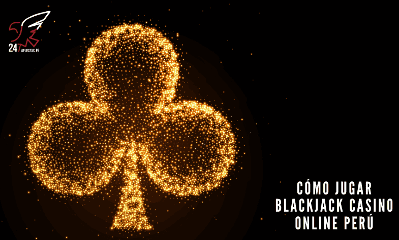 Blackjack Casino Online Perú