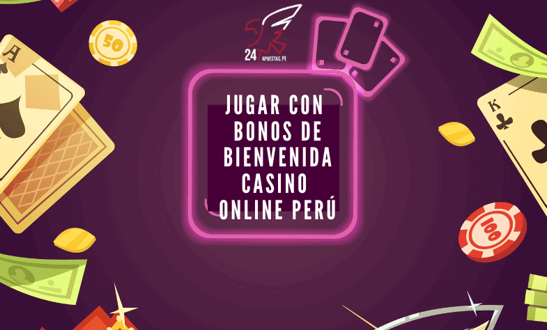 Bonos de Bienvenida Casino Online Perú