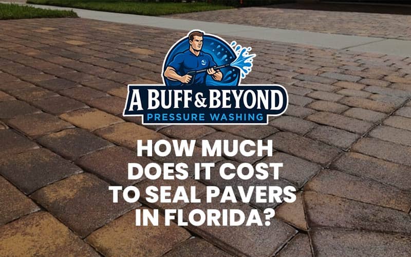 cost to seal pavers in Florida