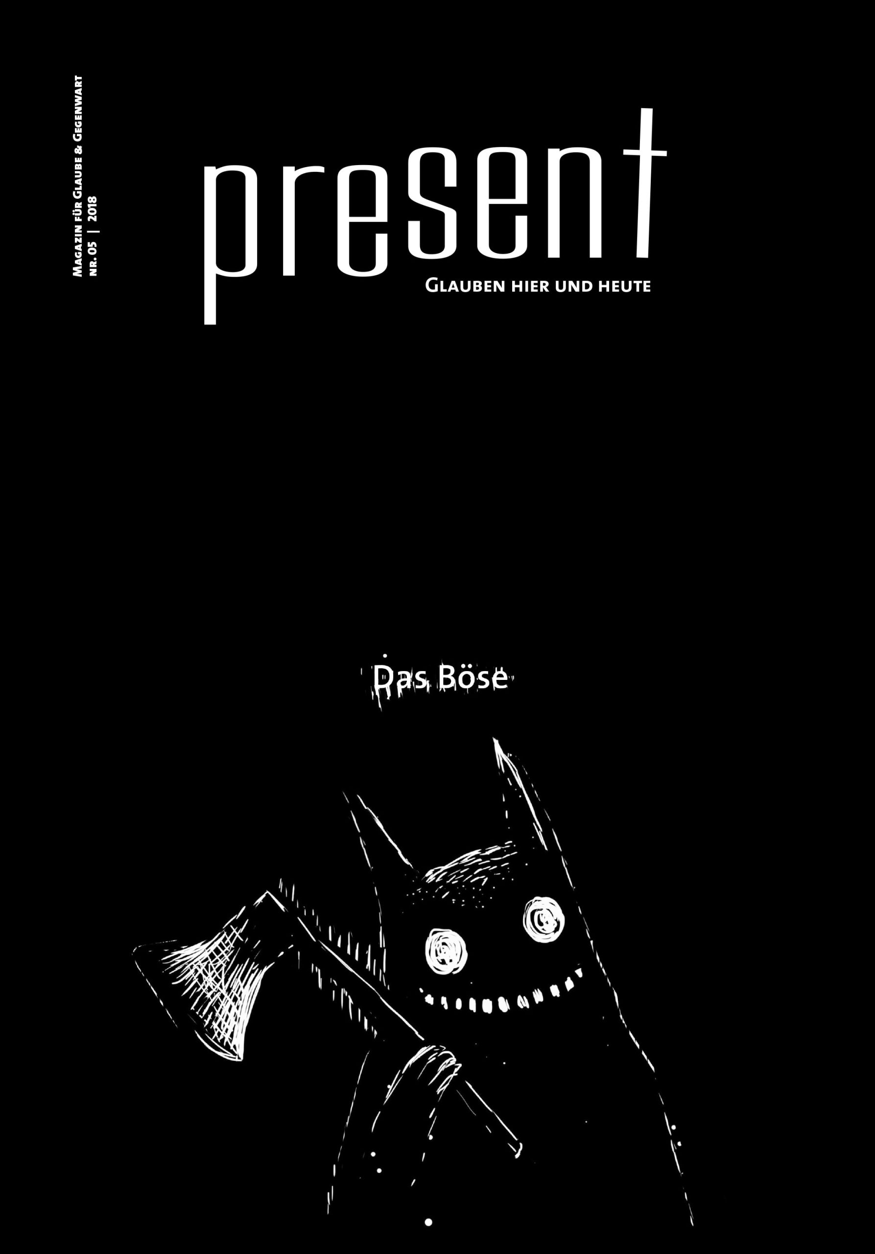 Dunkles Coverdesign eines christlichen Magazins mit Schriftzug "present" und deutschem Titel "Glauben hier und heute", sowie Figur mit Axt und Teufelsmaske, Fokus auf christliche Glaubensbotschaften und spirituelle Themen.