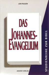 Gott, Bibel, Johannes-Evangelium, christliche Literatur, Advent-Verlag, Studium der Bibel, religiöse Bücher, Evangelium, theologisches Werk, jesus, christlicher Glauben.