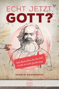 Göttlichkeit, Glauben, religiöse Bücher, Harald Giesebrecht, advent-verlag.de, christliche Literatur, Glaube und Inspiration, spirituelle Inhalte, biblische Themen, christliche Publikationen, theologische Bücher, religiöse Motivation, Glaubensfragen, christliche Geschenke, spirituelle Ratgeber.