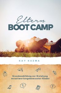 Eltern Bootcamp Buchcover mit einem Elternpaar im Freien, Fokus auf Erziehungsgrundlagen und Verantwortungsbewusstsein, ideal für Elternbildung und Kindererziehung.
