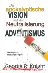 Apokalyptische vision, neutralisierung des evangeliums, advent-verlag buch, prophetische literatur, versteckte apokalypse, geistliche dekonstruktion, deutung bible endzeit, theologischer insekt, visionsanalyse, kirchengeschichte.