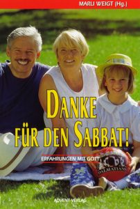 Dankeschön für den Sabbat, Erlebnis mit Gott, christliches Familienbuch, spirituelle Inspiration, advent-verlag.de.
