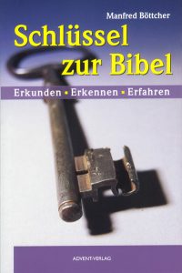 Schlüssel zur Bibel Buchcover mit alterter Schlüssel für Bibelstudien, die das Erkunden, Erkennen und Erfahren von biblischen Inhalten fördern, geeignet für Christen und Bibelinteressierte.