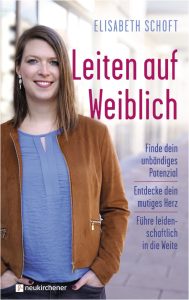 Überarbeiteter Titel, der die wichtigsten Schlüsselwörter enthält: "Leiten auf weiblich - Selbstentdeckung, Mut, Führung im christlichen Kontext".