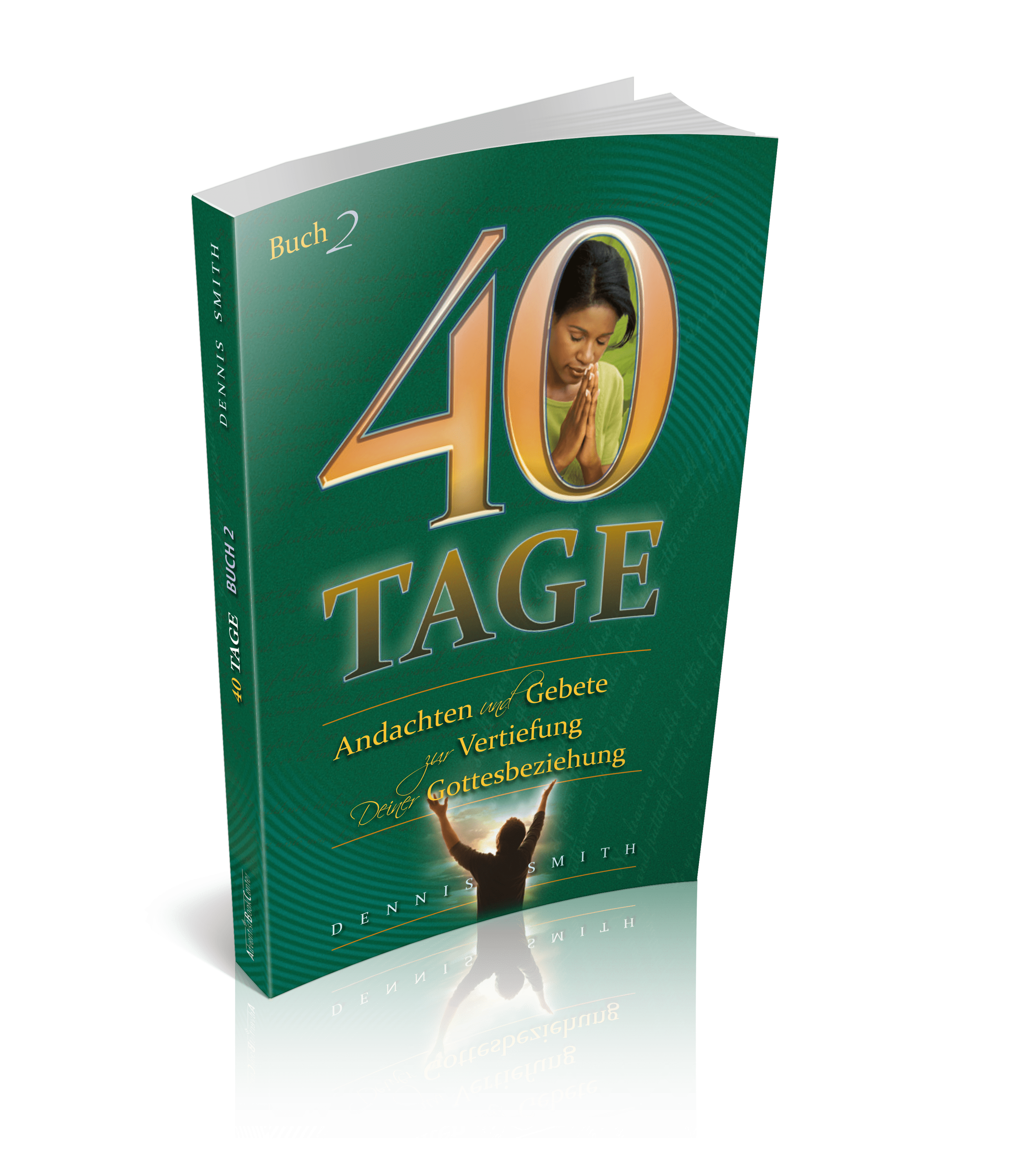 40 Tage Band 2 - Gottesbeziehung