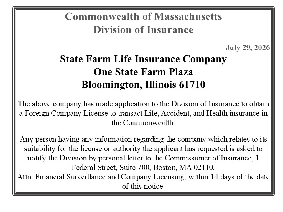Formal Massachusetts Division of Insurance notice about State Farm Life Insurance Company's license application to transact life, accident, and health insurance in the Commonwealth.