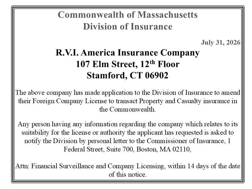 Formal regulatory notice dated July 31, 2026 from Massachusetts Division of Insurance to R.V.I. America Insurance Company about amending its foreign license to transact property and casualty insurance in the Commonwealth of Massachusetts.