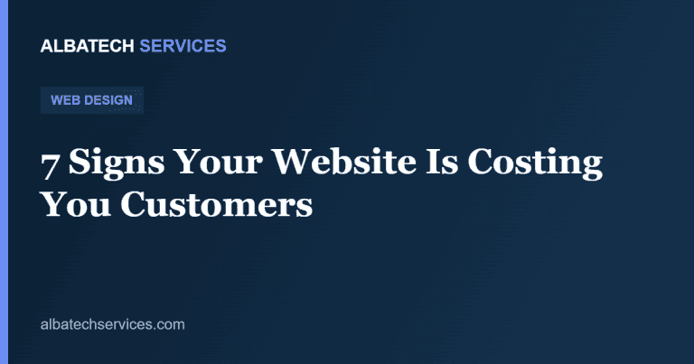 7 Signs Your Website Is Costing You Customers