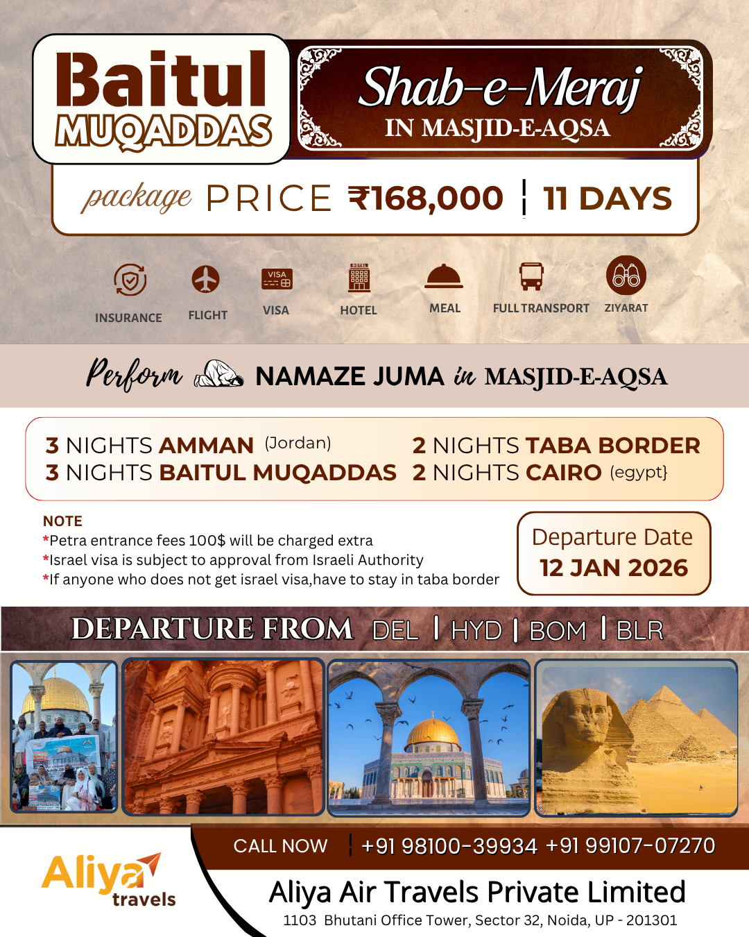 Aliya Travels promotional banner for Baitul Muqaddas Shab-e-Meraj Tour: ₹1,68,000 for 11 days. Features Dome of the Rock, Petra, Masjid-e-Aqsa, and Pyramids. Includes insurance, flight, visa, hotel, meals, transport, Ziyarat. Itinerary: 3N Amman (Jordan), 3N Baitul Muqaddas, 2N Taba Border, 2N Cairo (Egypt). Departure 12 Jan 2026 from DEL/HYD/BOM/BLR. Petra entry $100 extra; Israel visa subject to approval; non-approved stay in Taba. Contact +91 98100-39934 / +91 99107-07270.