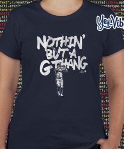 Giancarlo Stanton Nothin But A G Thang T Shirt