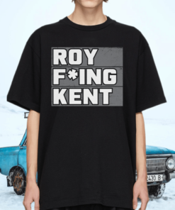 Roy Freaking Kent T-Shirt