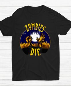 Zombies Never Die Graveyard Zombie Hands Halloween Shirt