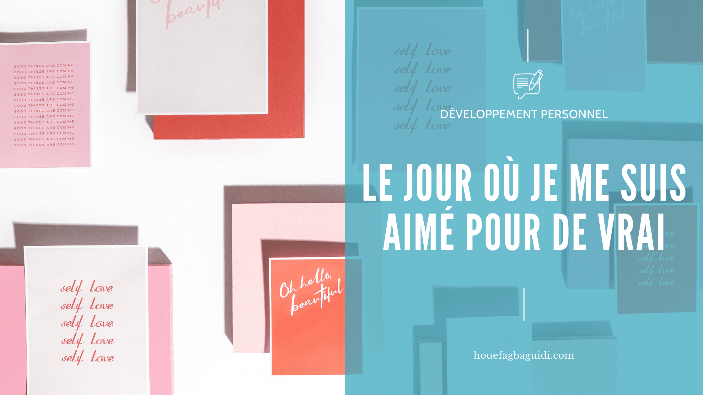 image blog le jour où je me suis aimé pour de vrai houefagbaguidi.com