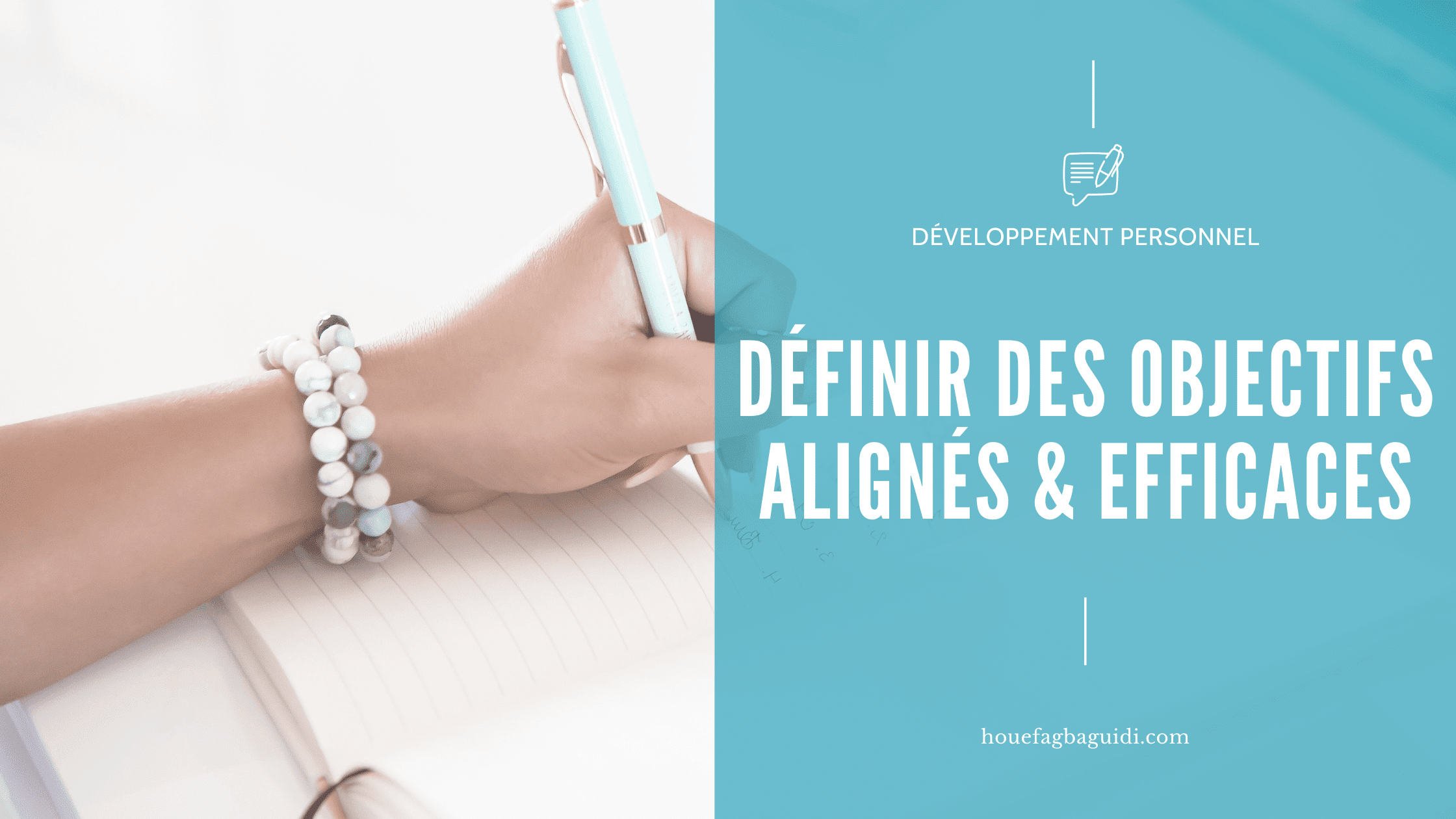 image blog définir des objectifs alignés et efficaces houefagbaguidi.com