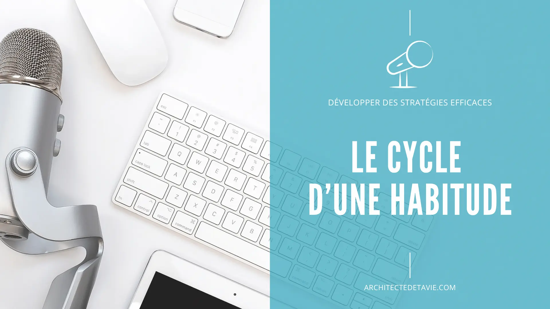 Blogging - Podcast Le Quart d'Heure d'Inspir'Action - Image à la Une - E082 Le cycle d'une habitude