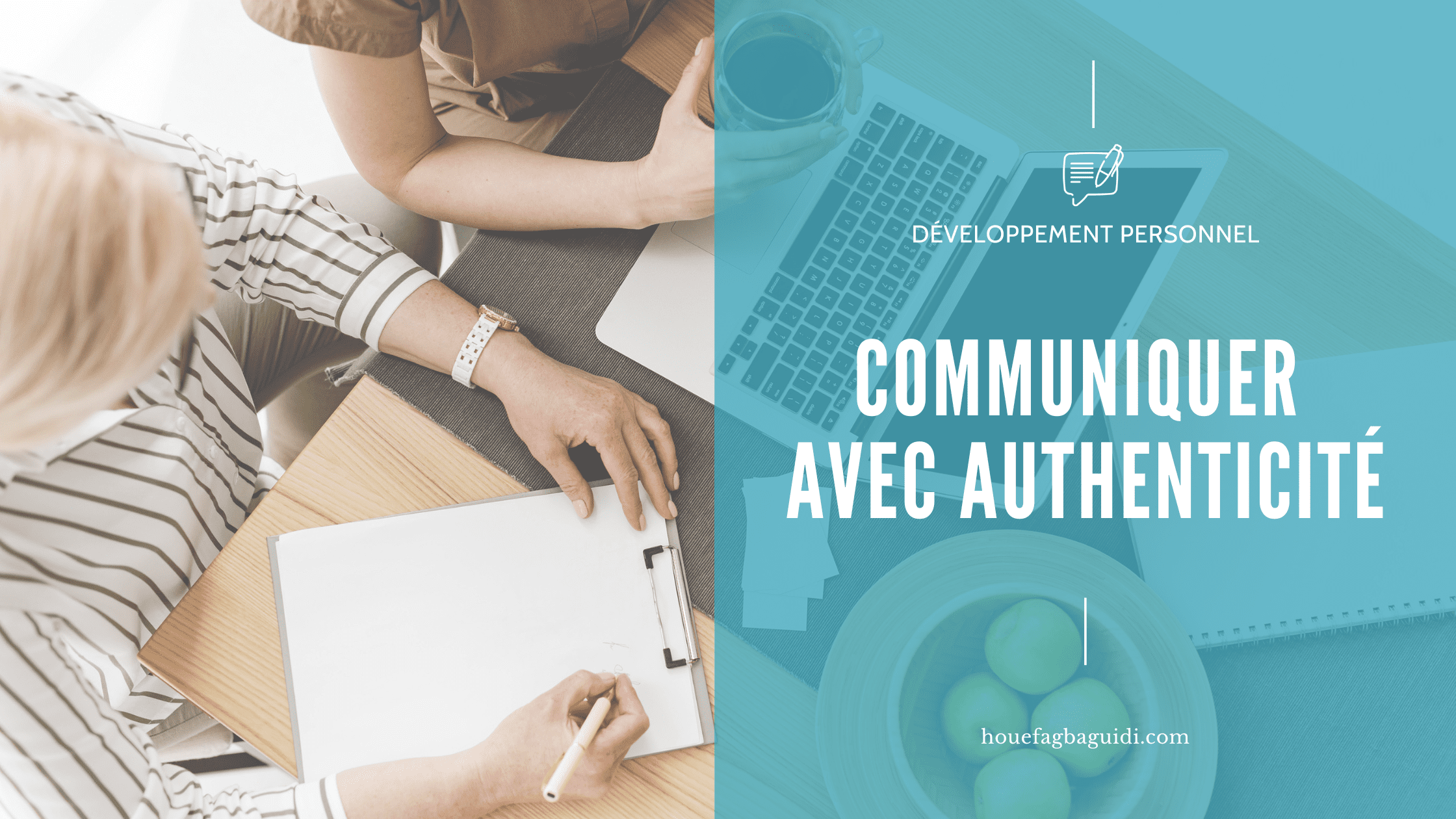 image blog une communication plus authentique pour améliorer nos relations houefagbaguidi.com