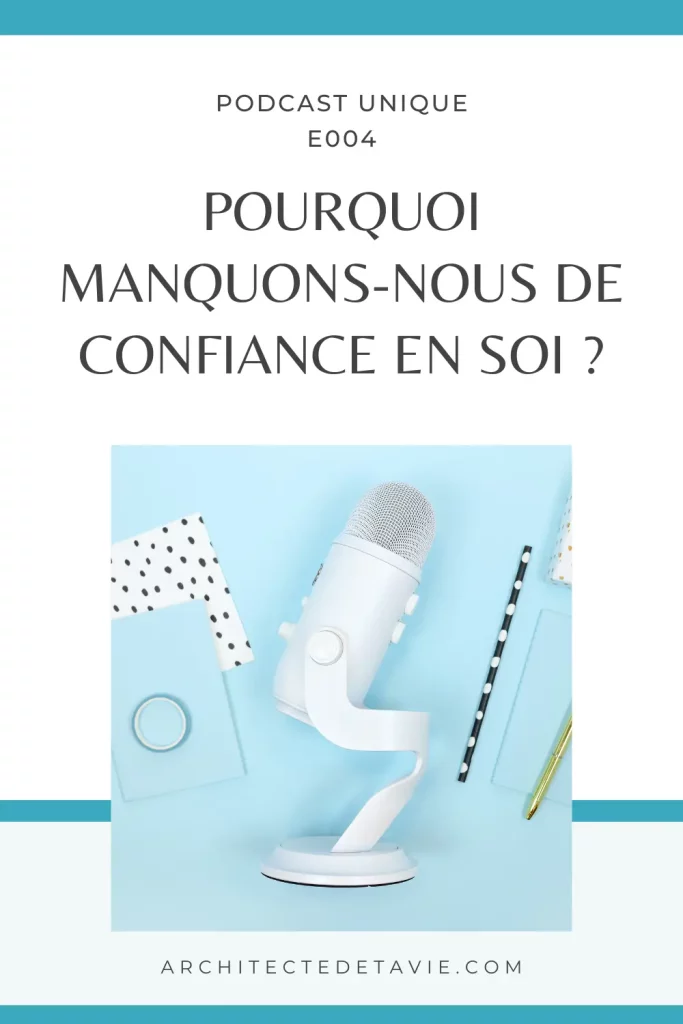 Pinterest - Pourquoi manquons-nous de confiance en soi ?
