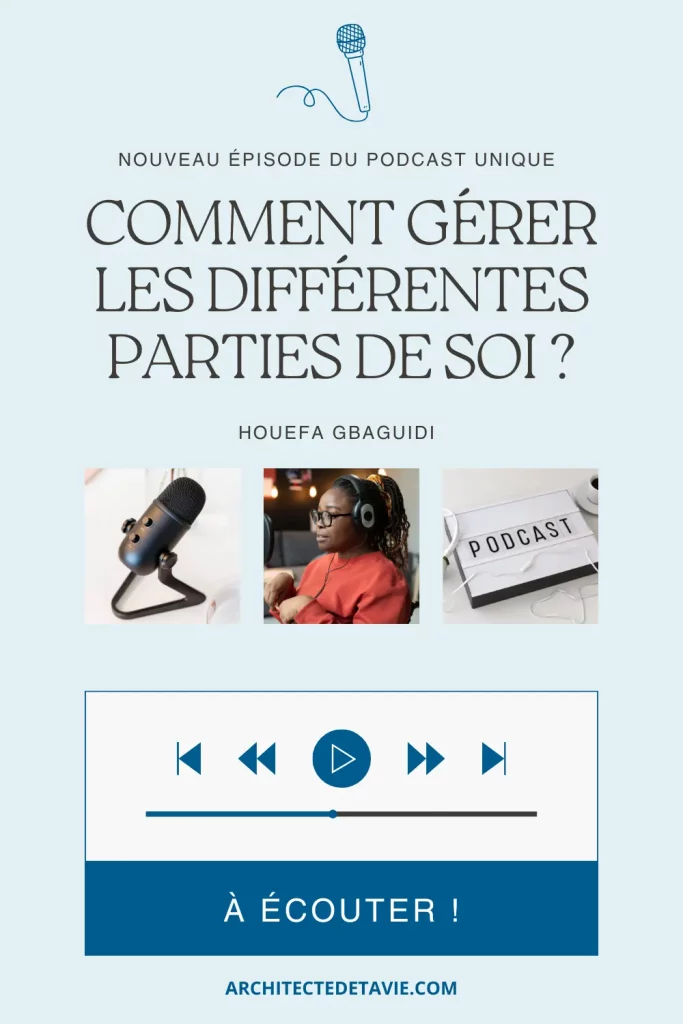 Unique le Podcast : Les Conflits Internes : Comment gérer les différentes parties de soi ? 