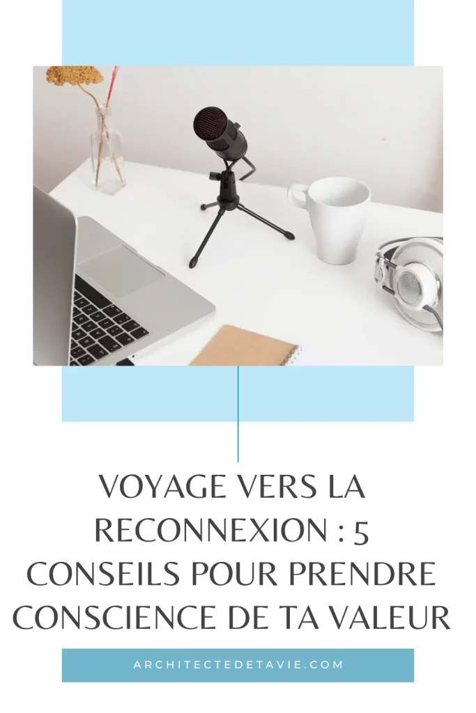 Pinterest 5 conseils pour prendre conscience de sa valeur