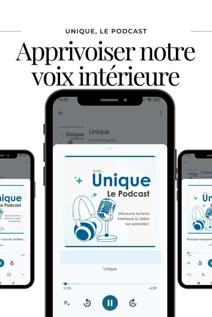Pin Me 📌 : Unique le Podcast : Apprivoiser sa voix intérieure pour libérer tout son potentiel