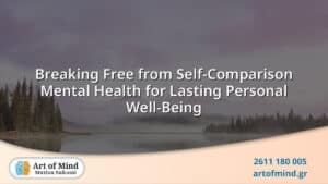 Illustration symbolizing the journey of breaking free from self-comparison, promoting mental health, resilience, and personal growth through psychotherapy and coaching methods.