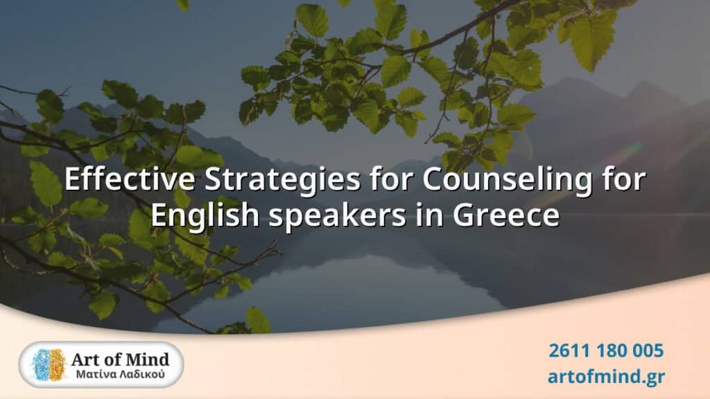 Visual representation of effective counseling techniques tailored for English speakers in Greece, highlighting culturally sensitive mental health support and communication strategies.