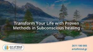 A serene and empowering visual representing the transformation of personal life through evidence-based subconscious healing methods offered by Art of Mind psychotherapy center in Patras, Greece, led by Matina Ladikou.