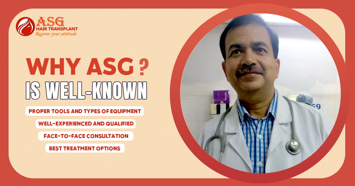 Why ASG Hair Transplant Centre is well-known