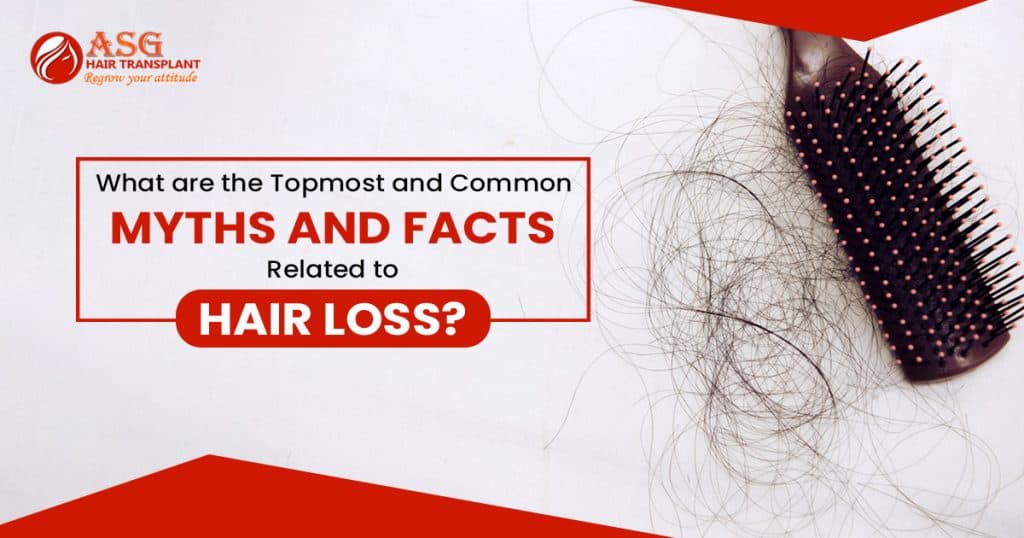 What are the topmost and common Myths and facts related to hair loss