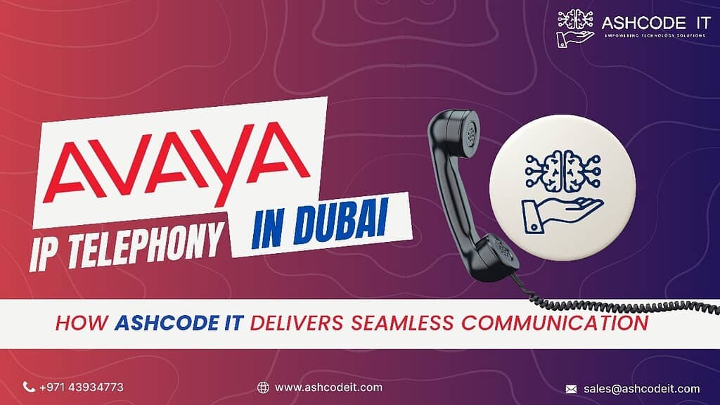 Avaya IP Telephony in Dubai