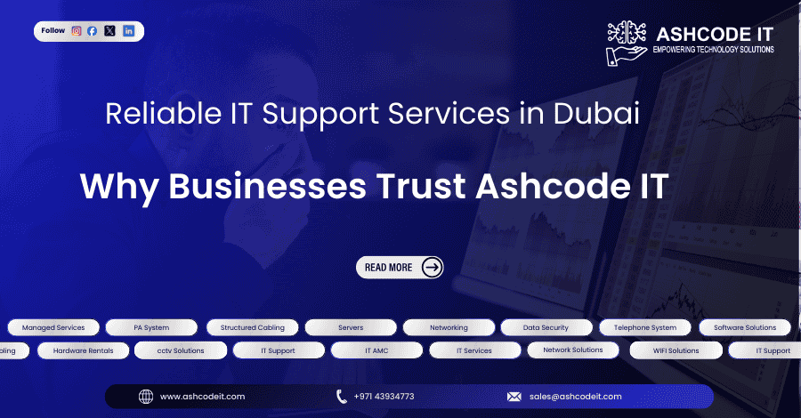 Reliable IT Support Services in Dubai