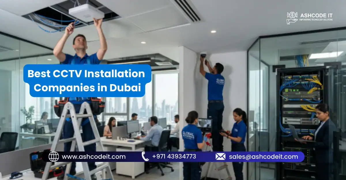 Best CCTV installation companies in Dubai