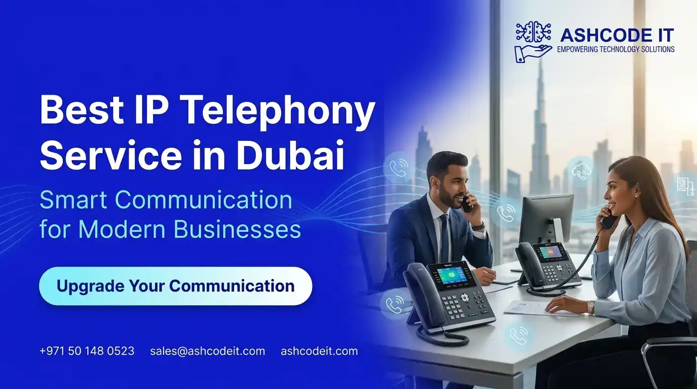 Best IP Telephony Service Provider in Dubai