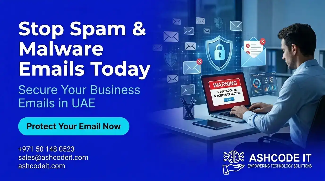 How to Stop Spam & Malware Emails in UAE Businesses