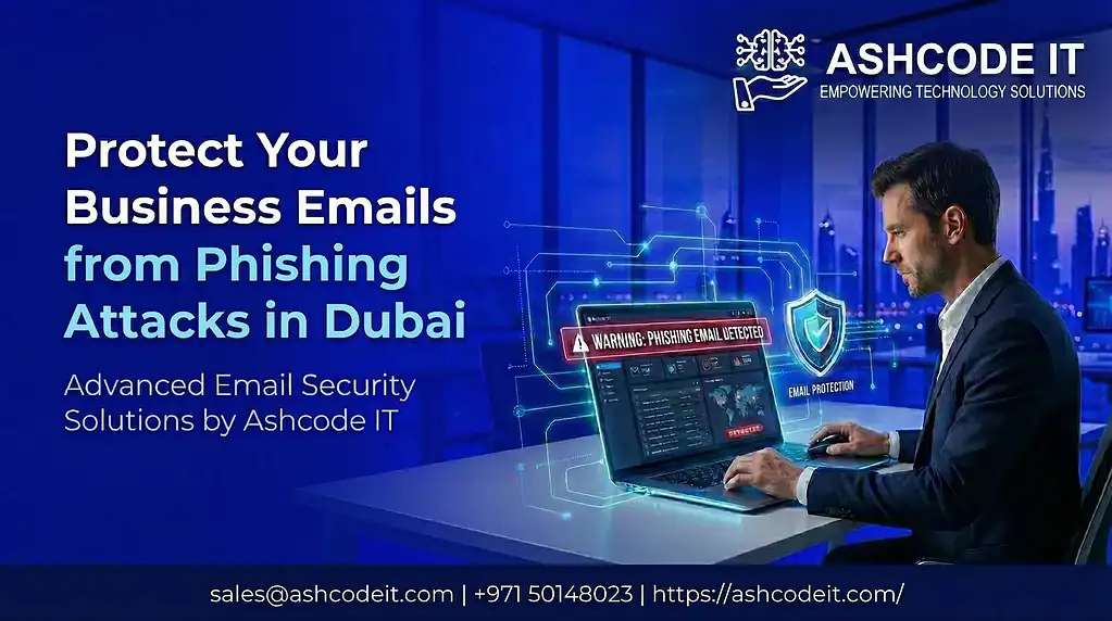 how to protect your business emails in dubai
