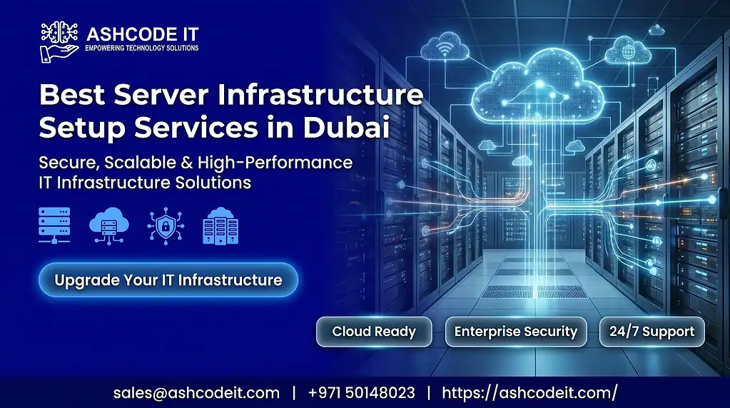 Best Server Infrastructure Setup Services in Dubai