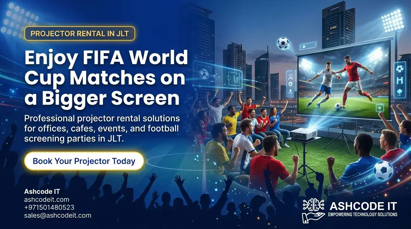 Rent Projectors in JLT and Enjoy FIFA World Cup Matches on a Bigger Screen