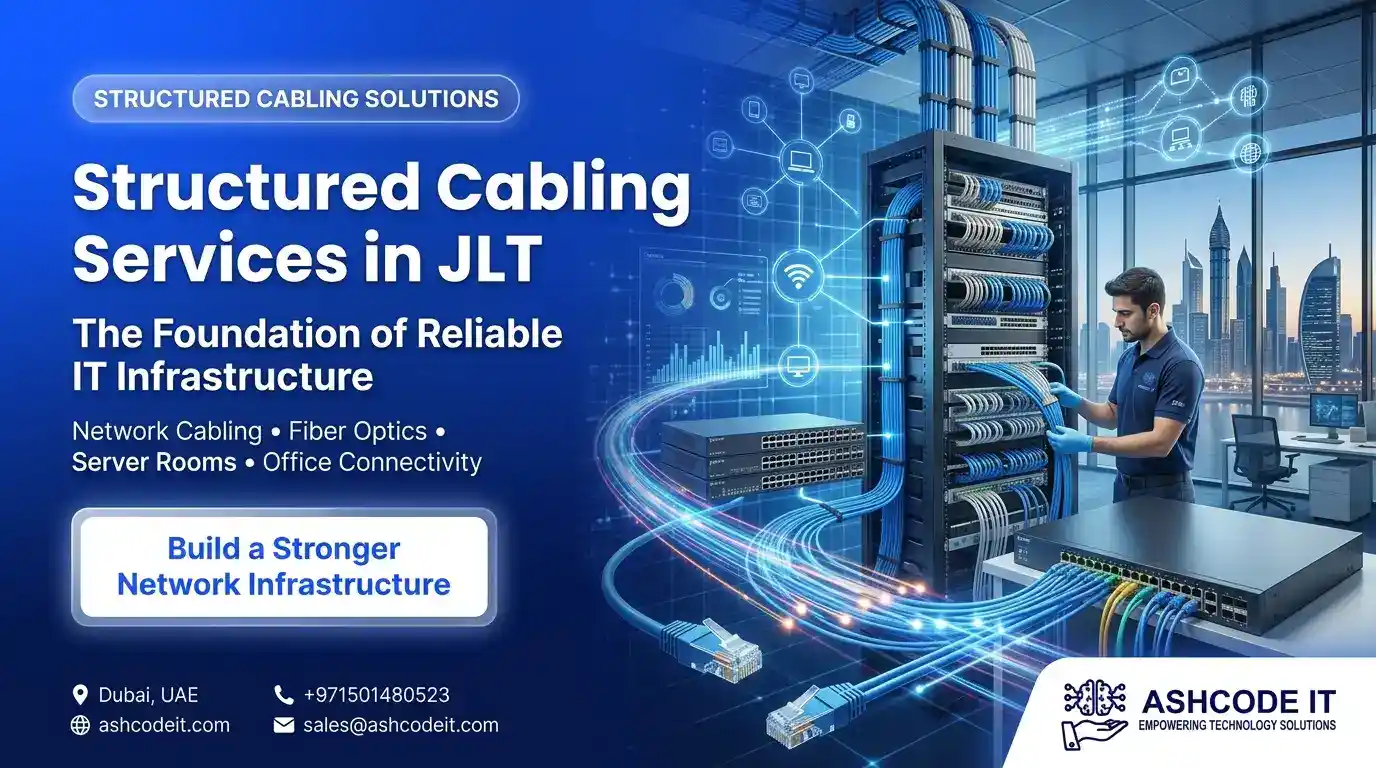 Structured Cabling Services in JLT: The Foundation of Reliable IT Infrastructure