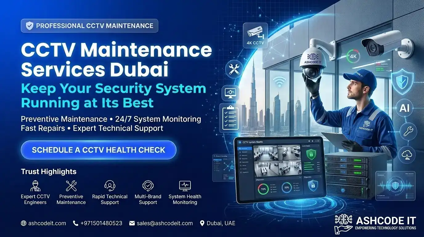 CCTV Maintenance Services in Dubai