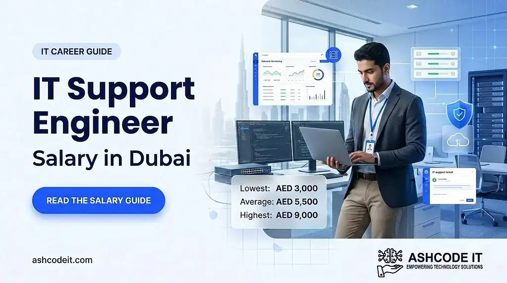 What Is the Salary of IT Support in Dubai? IT Support Engineer Salary in UAE