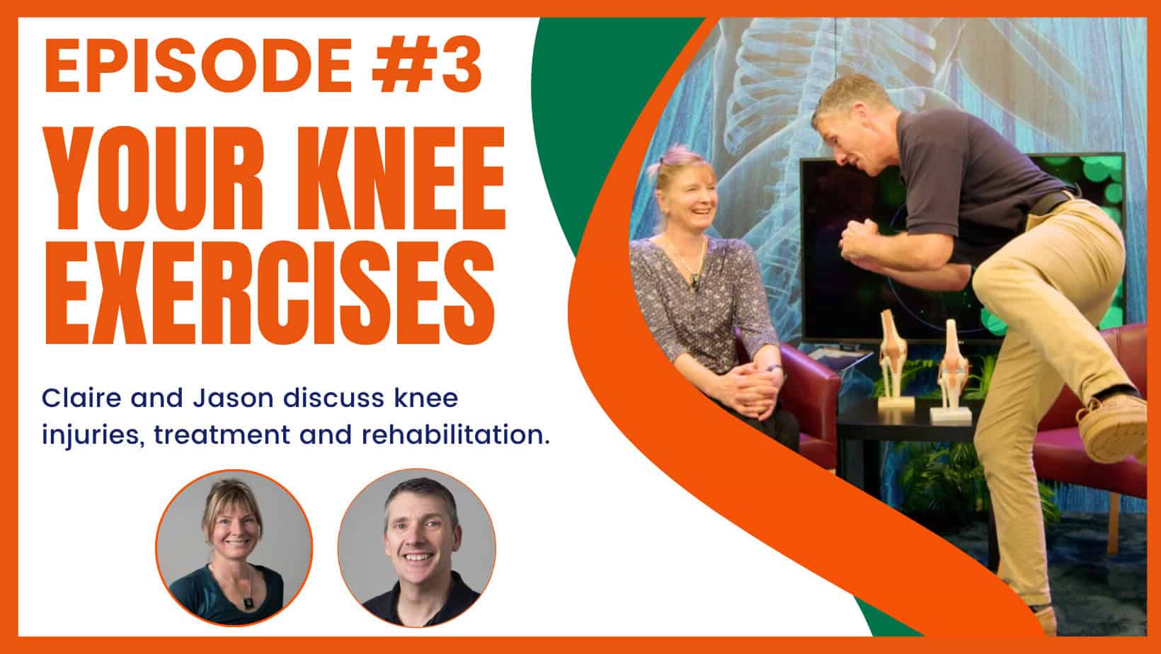 Ep.3 – Your Knee Exercises