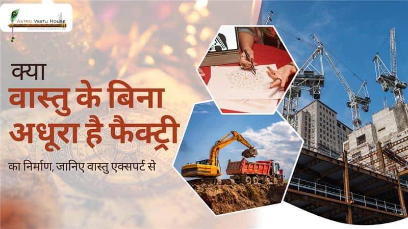 Construction site with cranes, builder sketches, and machinery promoting Astro Vastu House services.
