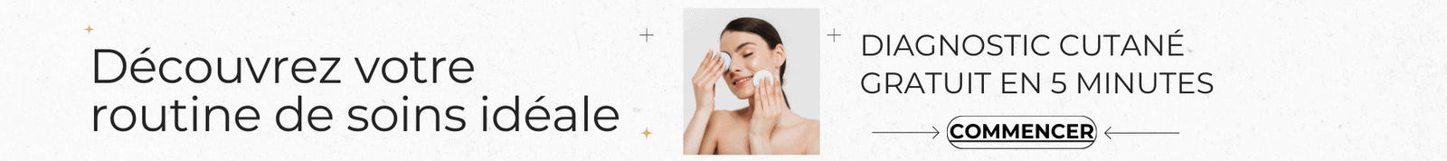 bannière illustrative du diagnostic cutané de la marque AUBE D'ÉDEN bannière illustrative du diagnostic cutané de la marque AUBE D'ÉDEN