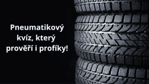 KVÍZ: Jak dobře se vyznáte v pneumatikách?