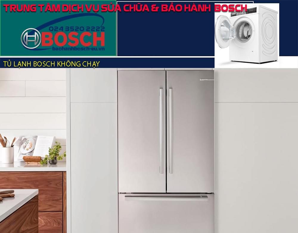 tủ lạnh Bosch không chạy
