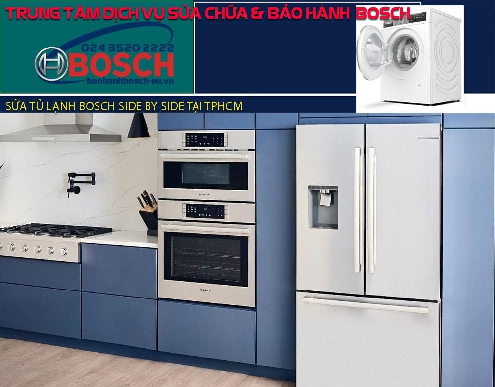 sửa tủ lạnh Bosch side by side tại TPHCM